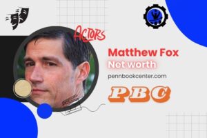 What is Matthew Fox Net Worth 2024 How He Earned His Wealth and Achievements