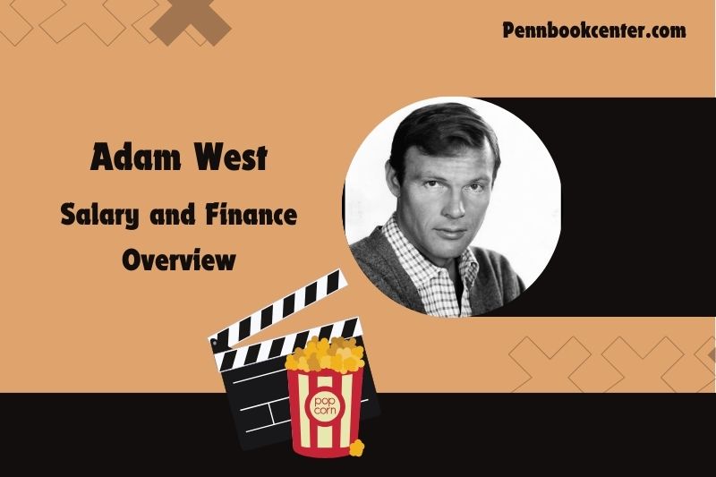 Adam West Wealth Salary and Finance Overview 4 Adam West Wealth, Salary and Financial Overview