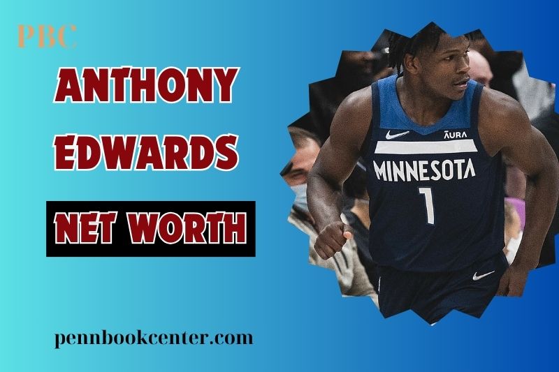 Anthony Edwards Net Worth 2024 His Wealth Salary and Achievements