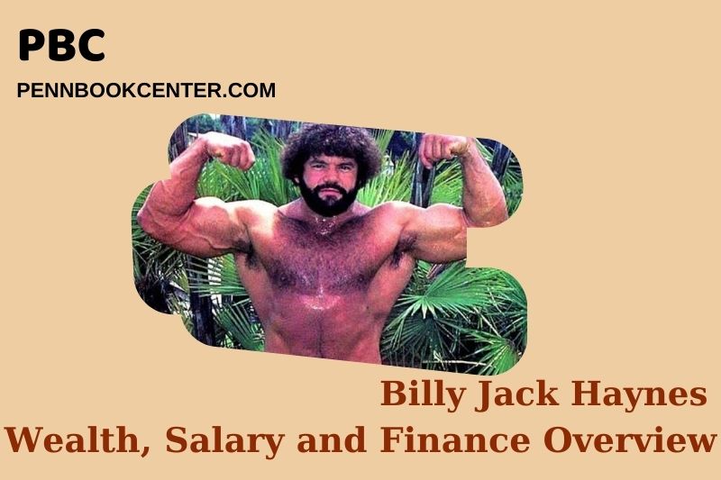 Billy Jack Haynes Wealth Salary and Finance Overview 4 Billy Jack Haynes Wealth, Salary and Financial Overview