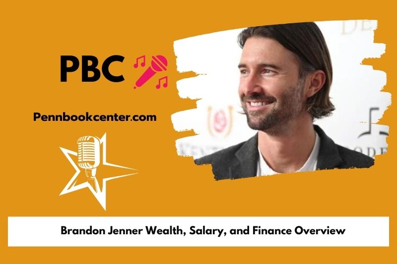 Brandon Jenner Wealth Salary and Finance Overview 4 Brandon Jenner Wealth, Salary, and Financial Overview