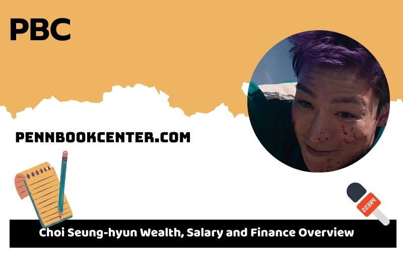 Choi Seung-hyun Wealth, Salary, and Financial Overview.