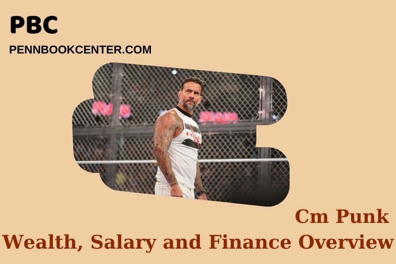 Cm Punk Wealth Salary and Finance Overview 4 Cm Punk Wealth, Salary and Financial Overview