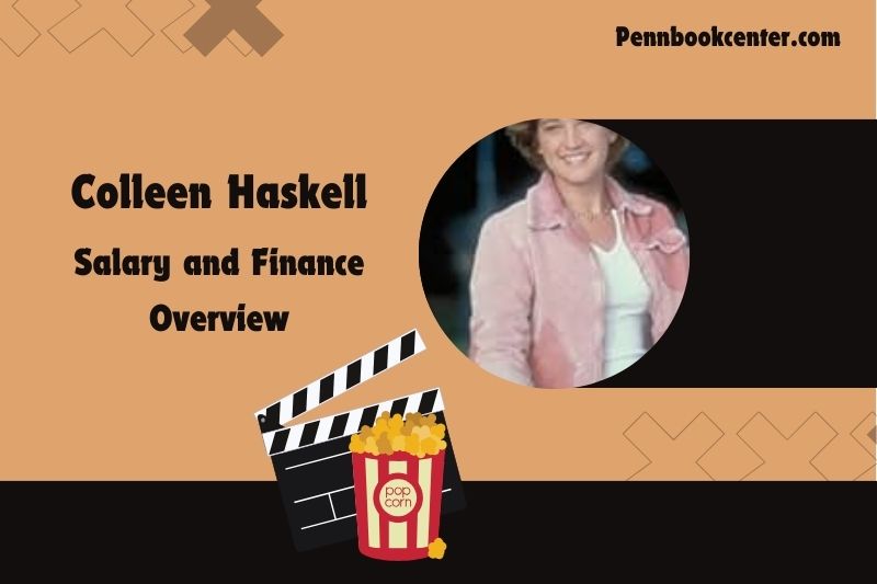 Colleen Haskell Wealth Salary and Finance Overview 4 Colleen Haskell Wealth, Salary and Financial Overview