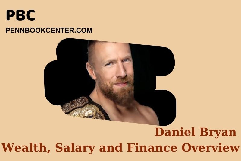 Daniel Bryan Wealth Salary and Finance Overview 4 Daniel Bryan Wealth, Salary and Financial Overview