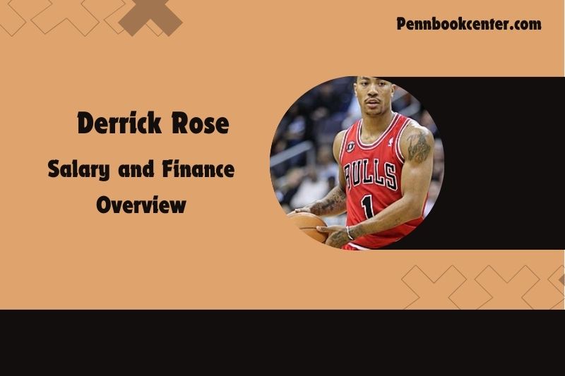 Derrick Rose Salary and Finance Overview 4 Derrick Rose Salary and Financial Overview
