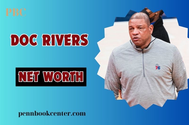 Doc Rivers Net Worth 2024 Salary Career Highlights Financial Insights 2 Doc Rivers Net Worth 2024 Salary Career Highlights Financial Insights