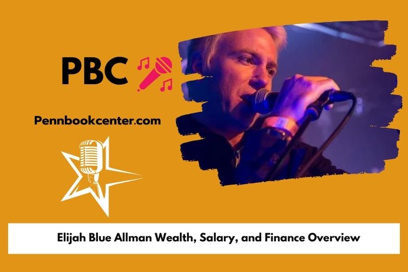 Elijah Blue Allman Wealth Salary and Finance Overview 4 Elijah Blue Allman Wealth, Salary, and Financial Overview
