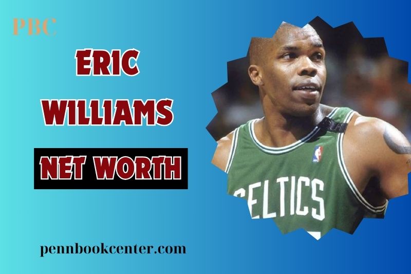 Eric Williams Net Worth 2024 Career Earnings and Financial Struggles