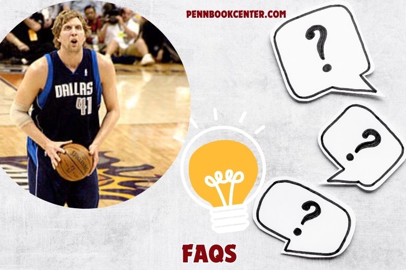 FAQs About Dirk Nowitzki 5 FAQs About Dirk Nowitzki
