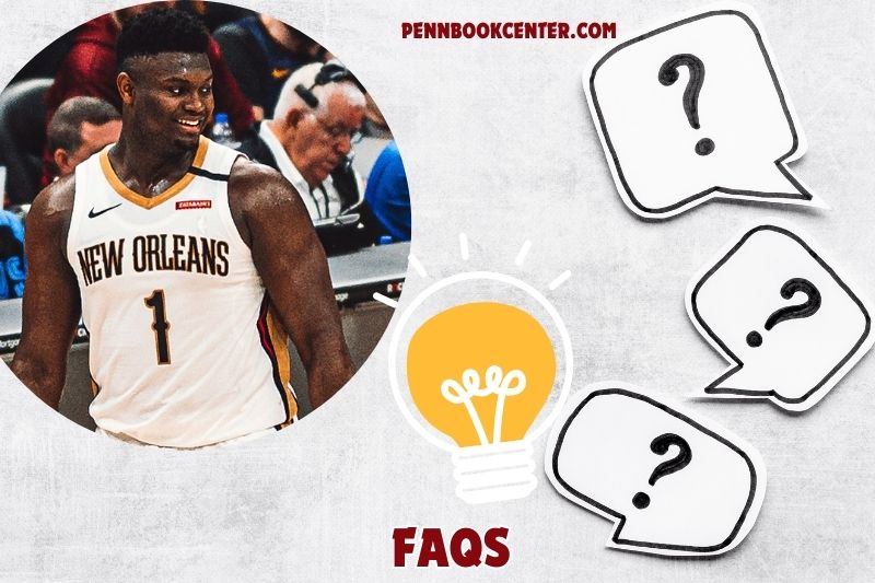 FAQs About Zion Williamson 5 FAQs About Zion Williamson