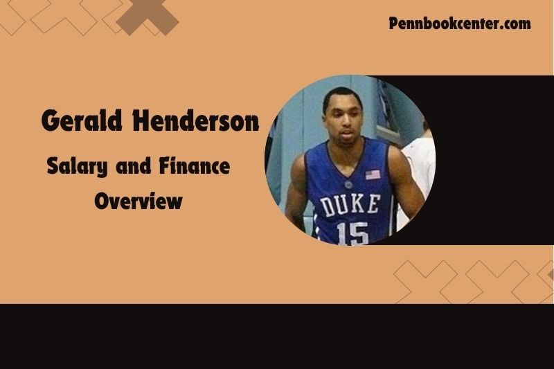 Gerald Henderson Salary and Finance Overview 4 Gerald Henderson Salary and Financial Overview