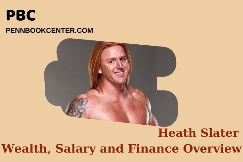 Heath Slater Wealth Salary and Finance Overview 4 Heath Slater Wealth, Salary and Financial Overview