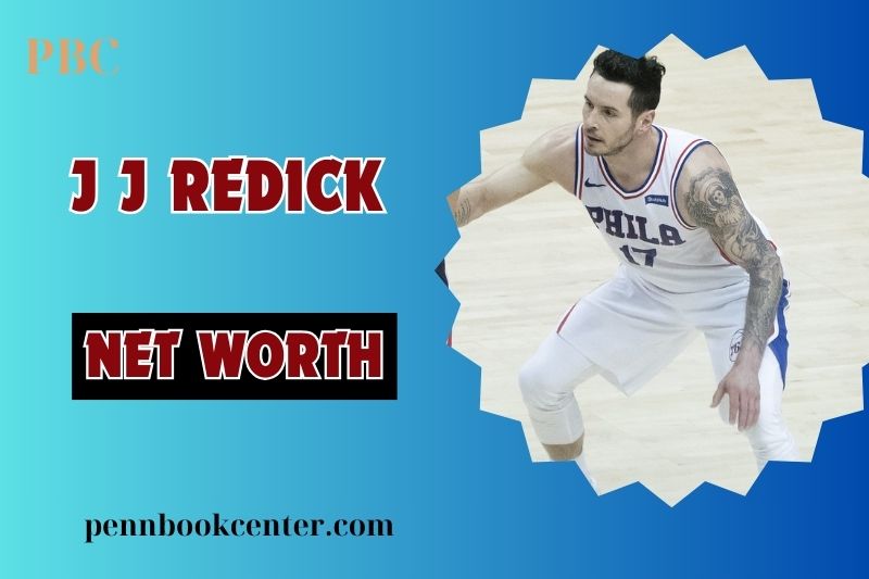 J J Redick Net Worth 2024 Career Earnings and Financial Legacy