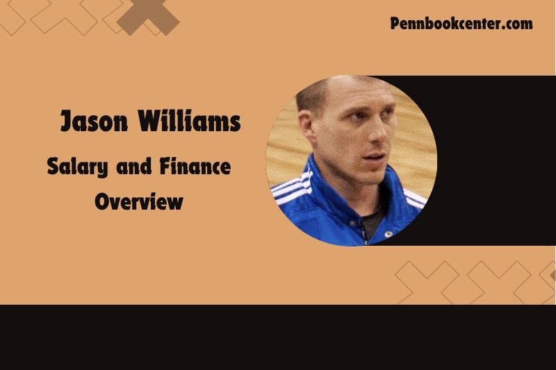 Jason Williams Salary and Finance Overview 4 Jason Williams Salary and Financial Overview