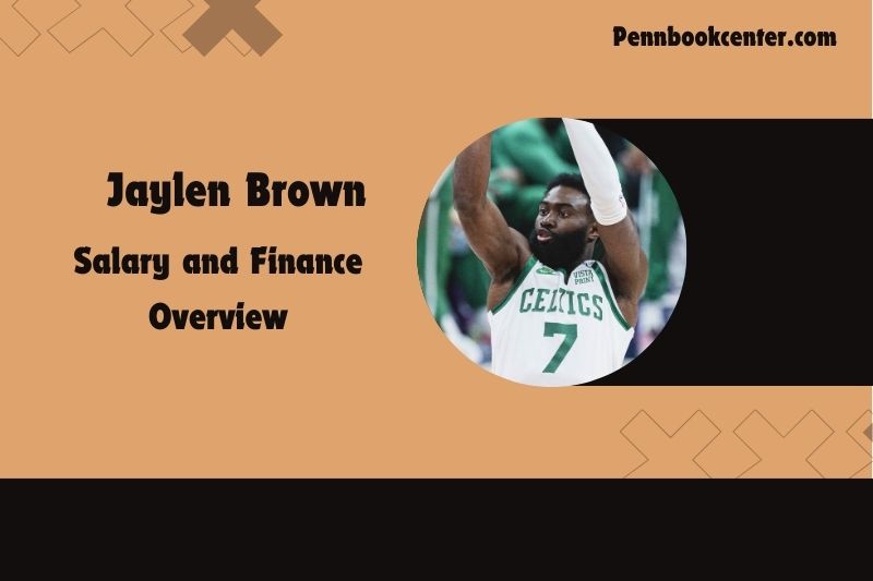 Jaylen Brown Salary and Finance Overview 4 Jaylen Brown Salary and Financial Overview
