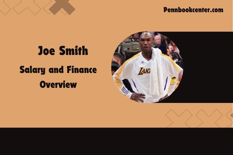Joe Smith Salary and Finance Overview 4 Joe Smith Salary and Financial Overview