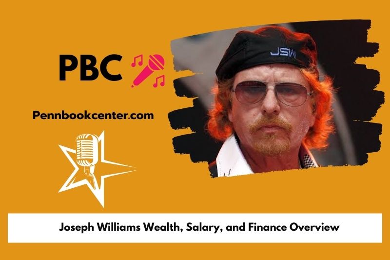 Joseph Williams Wealth, Salary, and Financial Overview