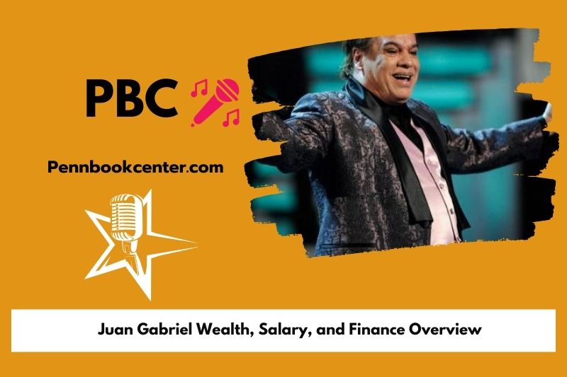 Juan Gabriel Wealth, Salary, and Financial Overview