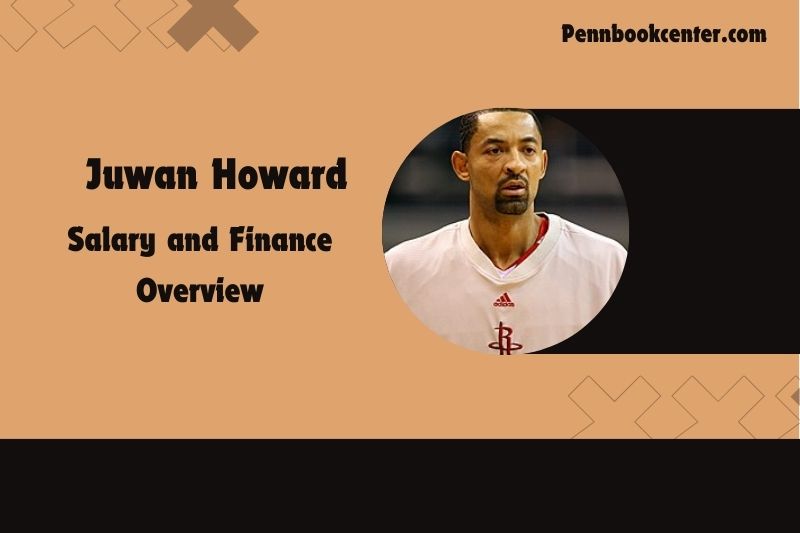 Juwan Howard Salary and Finance Overview 4 Juwan Howard Salary and Financial Overview