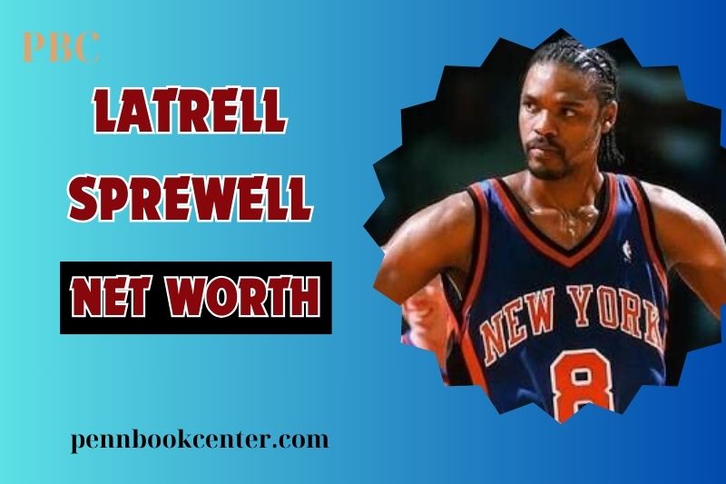 Latrell Sprewell Net Worth 2024 Salary Wealth and Financial Insights