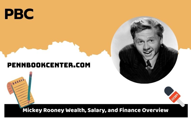 Mickey Rooney Wealth Salary and Finance Overview 5 Mickey Rooney Wealth, Salary, and Financial Overview