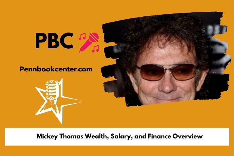 Mickey Thomas Wealth Salary and Finance Overview 4 Mickey Thomas Wealth, Salary, and Financial Overview