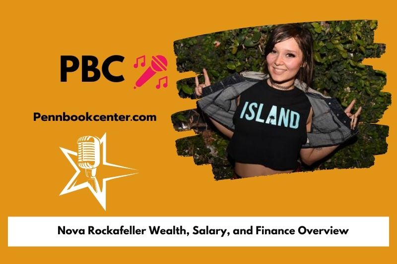 Nova Rockafeller Wealth, Salary, and Financial Overview
