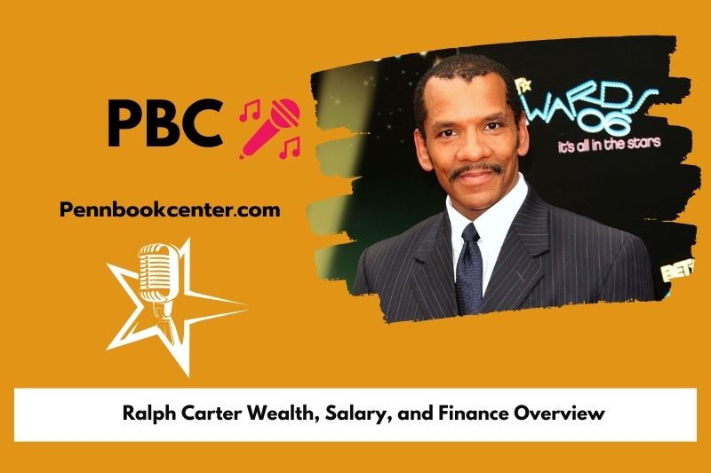 Ralph Carter Wealth Salary and Finance Overview 4 Ralph Carter Wealth, Salary, and Financial Overview