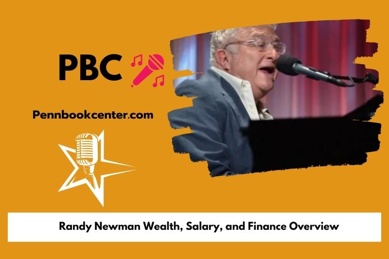 Randy Newman Wealth, Salary, and Financial Overview
