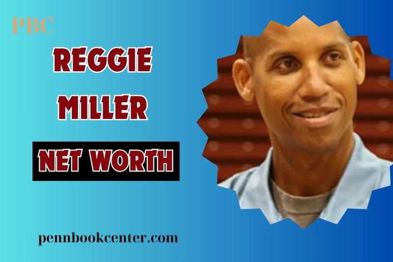 Reggie Miller Net Worth 2024 Career Earnings Wealth and Legacy