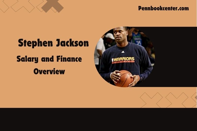 Stephen Jackson Salary and Finance Overview 4 Stephen Jackson Salary and Financial Overview