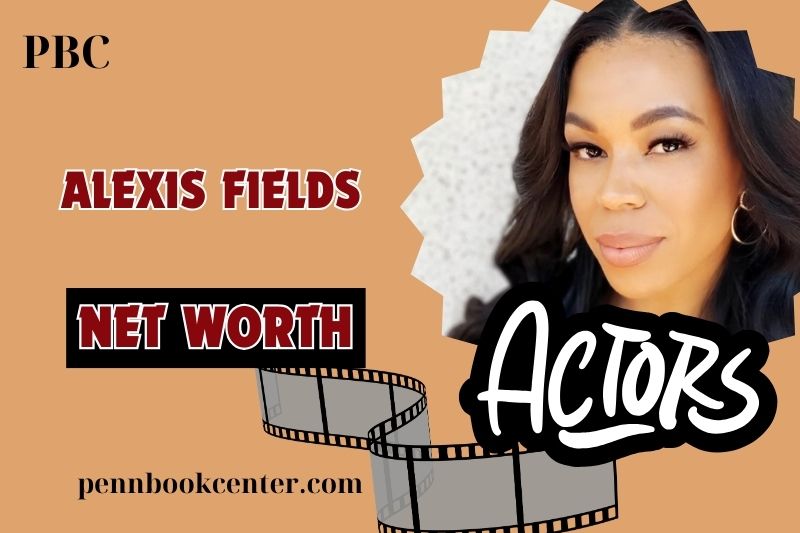 What is Alexis Fields Net Worth 2024 Salary Wealth Career Earnings