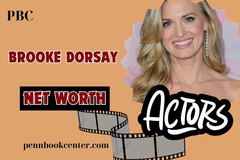 What is Brooke Dorsay Net Worth 2024 Salary Wealth Career Earnings