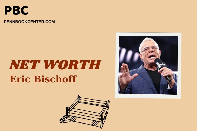 What is Eric Bischoff Net Worth 2024: Wrestling Career, Wealth, and Achievements