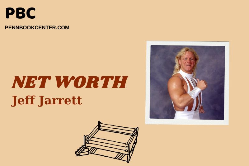 What is Jeff Jarrett Net Worth 2024: How He Built Wealth in Wrestling