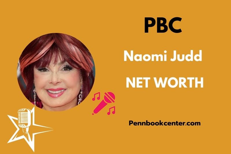 Naomi judd net worth 2024 career wealth achievements