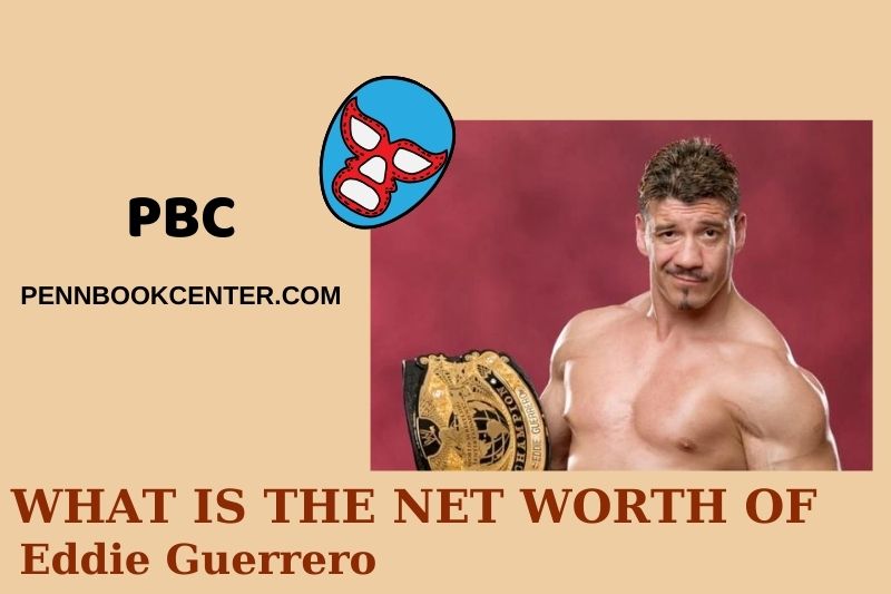 What is Net Worth of Eddie Guerrero in 2024