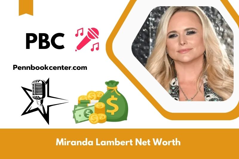 Miranda Lambert Net Worth 2024: How She Built Her Wealth