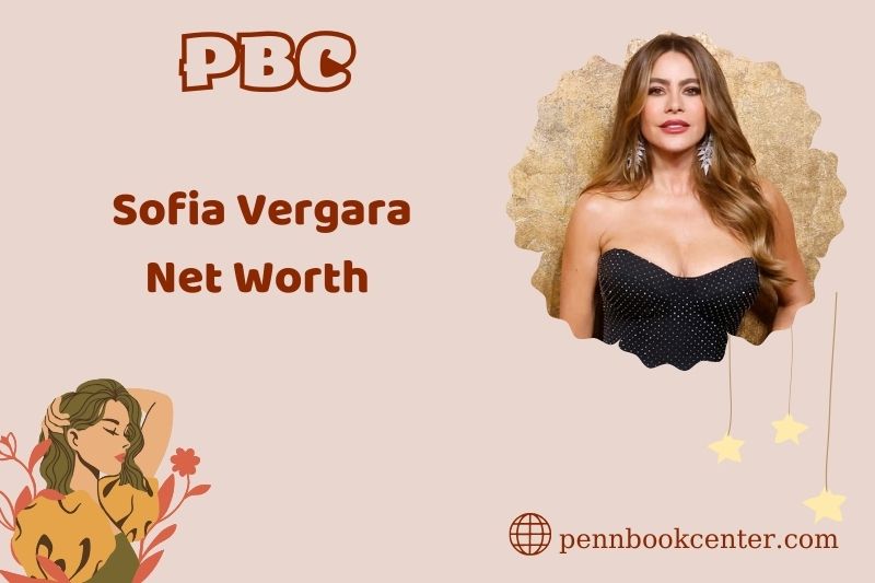 What is Sofia Vergara Net Worth 2025: Career, Income, Salary Overview