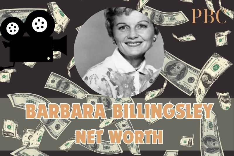 What is the Net Worth Of Barbara Billingsley in 2024 3 What is the Net Worth Of Barbara Billingsley in 2024