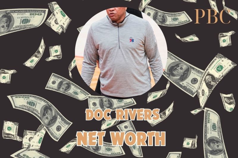 What is the Net Worth Of Doc Rivers in 2024 3 What is the Net Worth Of Doc Rivers in 2024