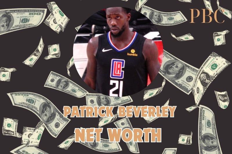 What is the Net Worth Of Patrick Beverley in 2024 3 What is the Net Worth Of Patrick Beverley in 2024