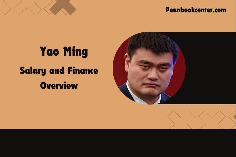 Yao Ming Salary and Financial Overview