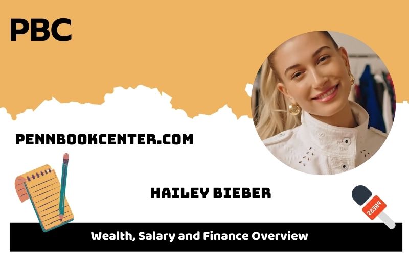 Hailey Bieber Wealth Salary and Financial Overview 5 Hailey Bieber Wealth, Salary and Financial Overview