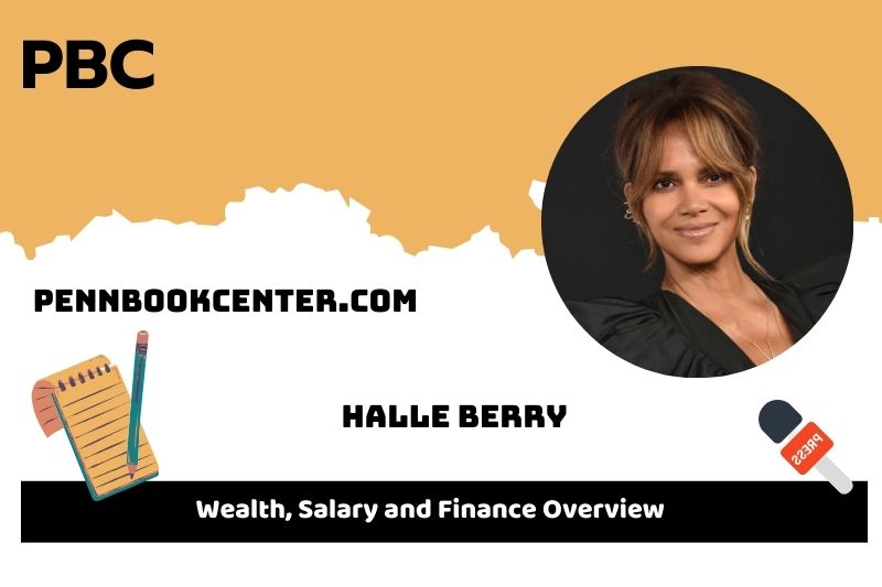 Halle Berry Wealth Salary and Financial Overview 5 Halle Berry Wealth, Salary and Financial Overview