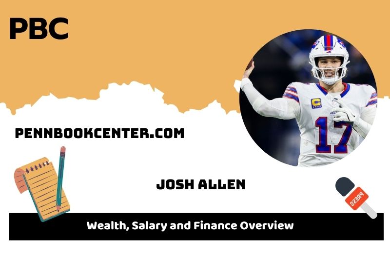 Josh Allen Wealth Salary and Financial Overview 5 Josh Allen Wealth, Salary and Financial Overview
