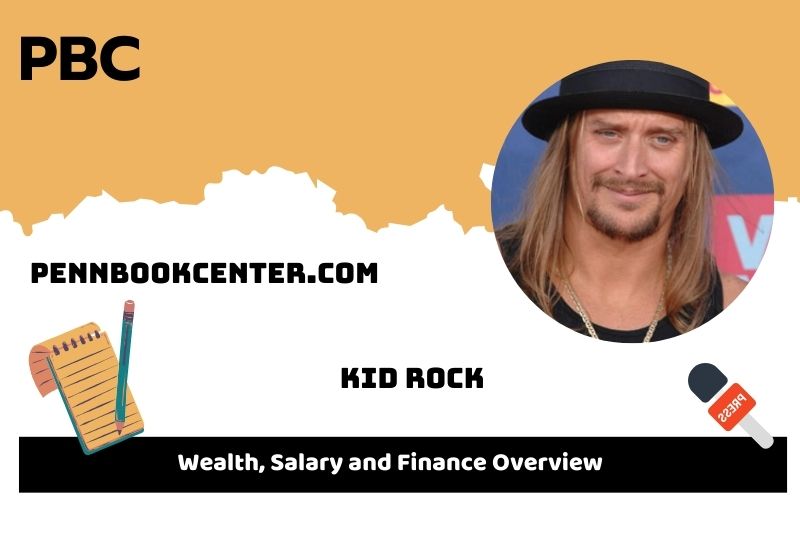 Kid Rock Wealth Salary and Financial Overview 5 Kid Rock Wealth, Salary and Financial Overview