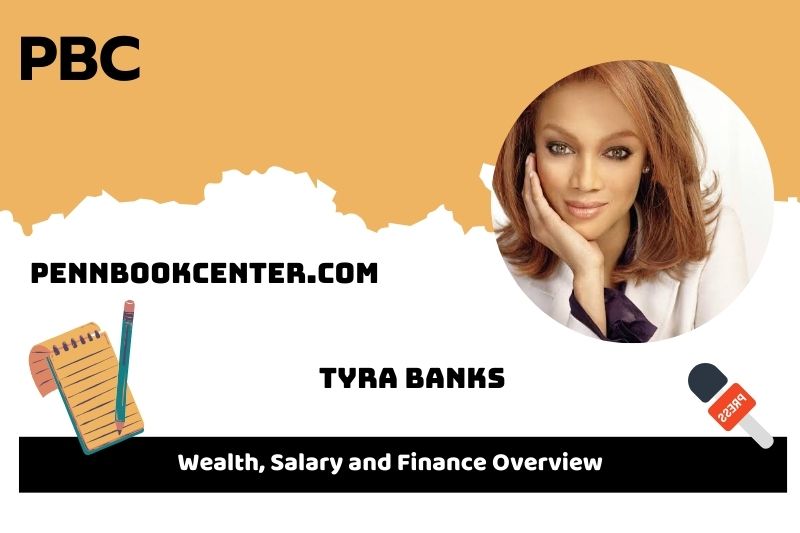 Tyra Banks Wealth Salary and Financial Overview 5 Tyra Banks Wealth, Salary and Financial Overview