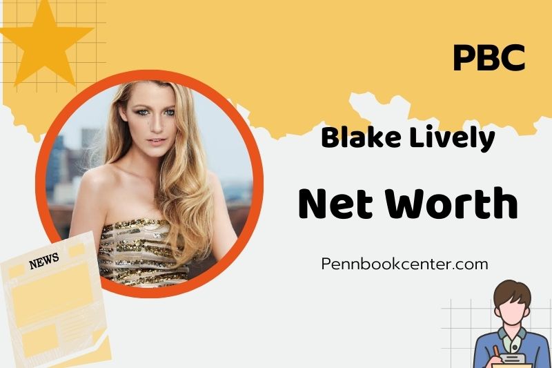 What is Blake Lively Net Worth 2025 Salary Wealth Career Earnings 2 What is Blake Lively Net Worth 2025 Salary Wealth Career Earnings